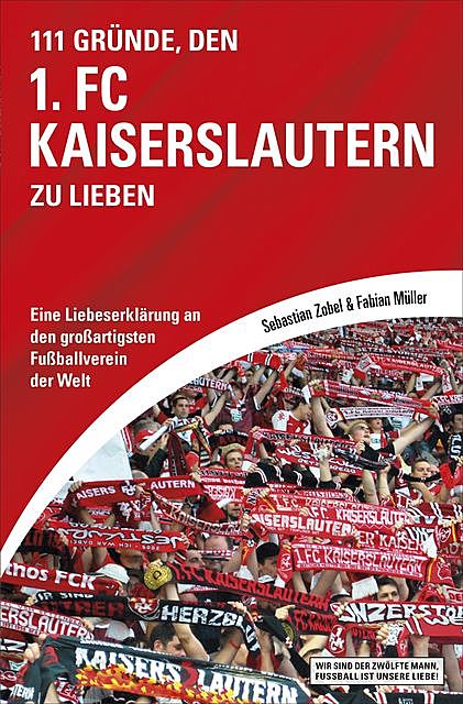 111 Gründe, den 1. FC Kaiserslautern zu lieben, Fabian Müller, Sebastian Zobel