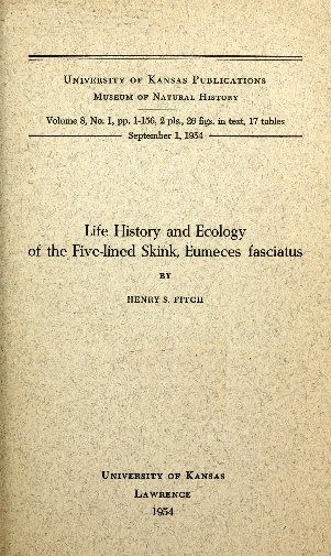 Life History and Ecology of the Five-Lined Skink, Eumeces fasciatus, Henry S.Fitch