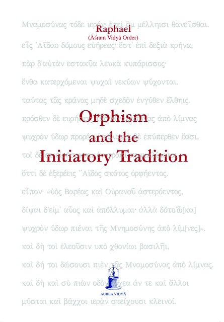 Orphism and the Initiatory Tradition, Raphael Āśram Vidyā Order