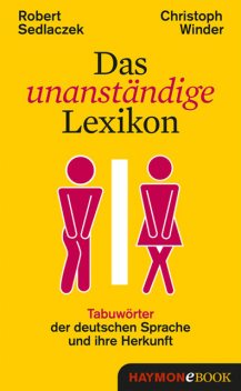Das unanständige Lexikon, Robert Sedlaczek, Christoph Winder
