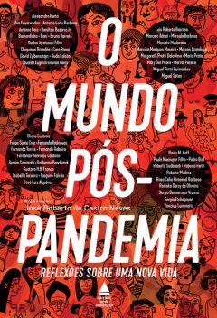 O mundo pós-pandemia, José Roberto de Castro Neves