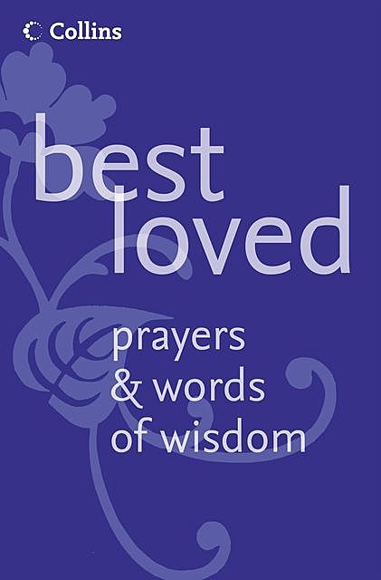 Best Loved Prayers and Words of Wisdom, Martin Manser