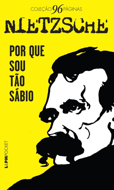 Por que sou tão sábio, Friedrich Nietzsche
