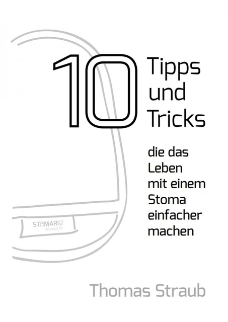 10 Tipps, die das Leben mit einem Stoma einfacher machen, Thomas Straub