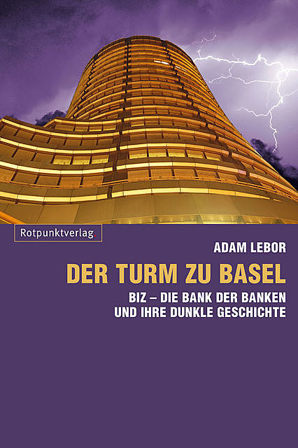 Der Turm zu Basel, Adam LeBor