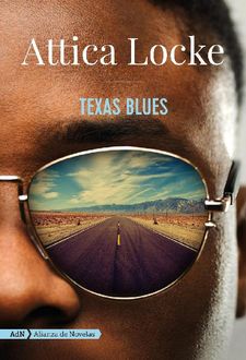 Texas Blues, Attica Locke