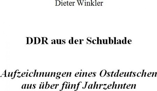 DDR aus der Schublade, Dieter Winkler