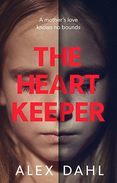 The Heart Keeper, Alex Dahl