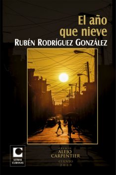 El año que nieve, Rubén Almarza González