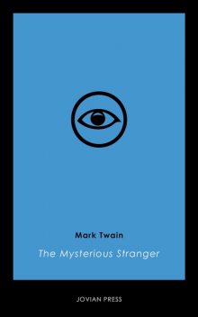 Mysterious Stranger, Mark, Twain