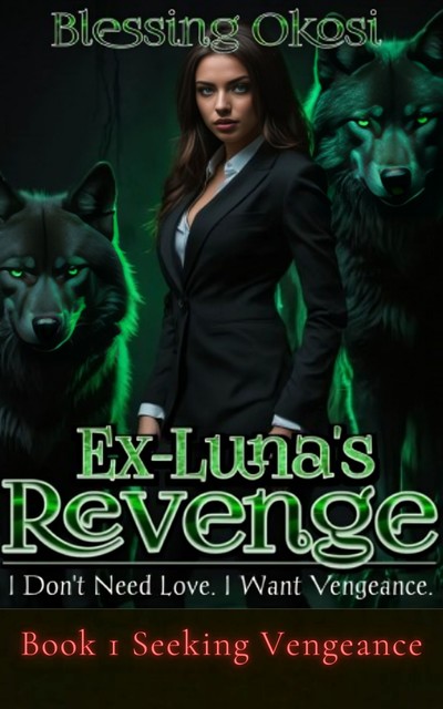 Ex-Luna's Revenge, Blessing Okosi