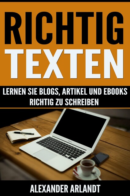 Richtig texten, Alexander Arlandt