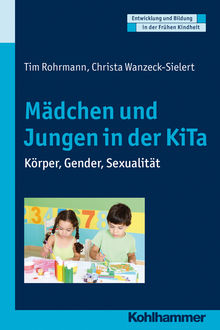 Mädchen und Jungen in der KiTa, Christa Wanzeck-Sielert, Tim Rohrmann