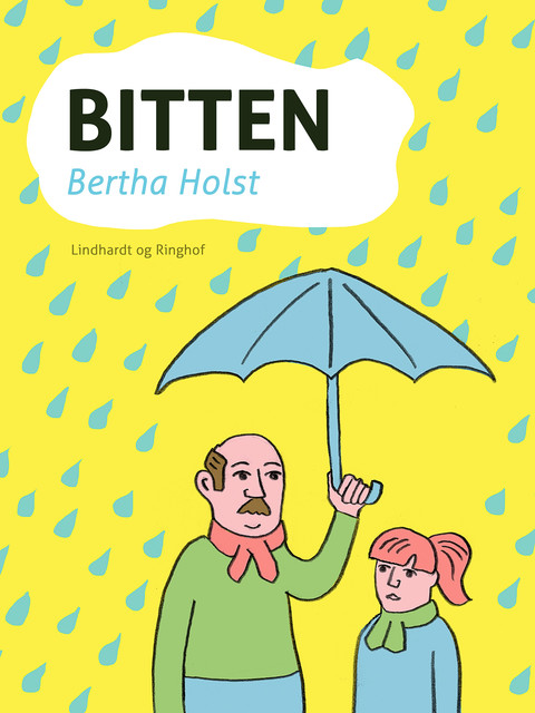 Bitten, Bertha Holst