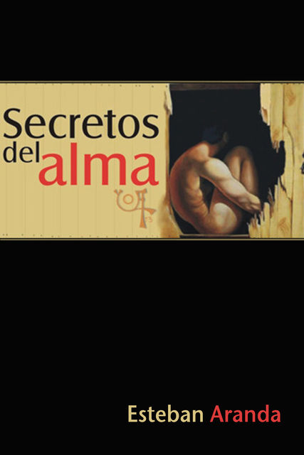 Secretos del alma, Esteban Aranda