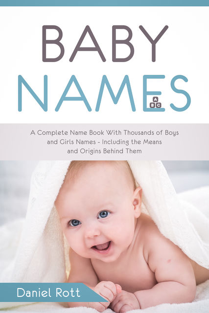 Baby Names, Daniel Rott