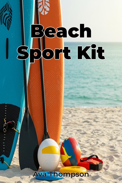 Beach Sport Kit, Ava Thompson