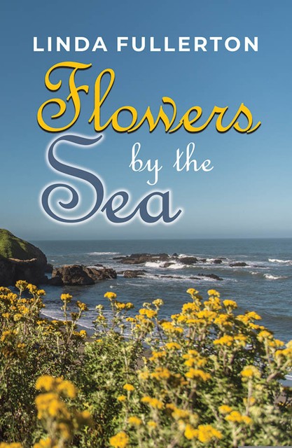 Flowers by the Sea, Linda Fullerton