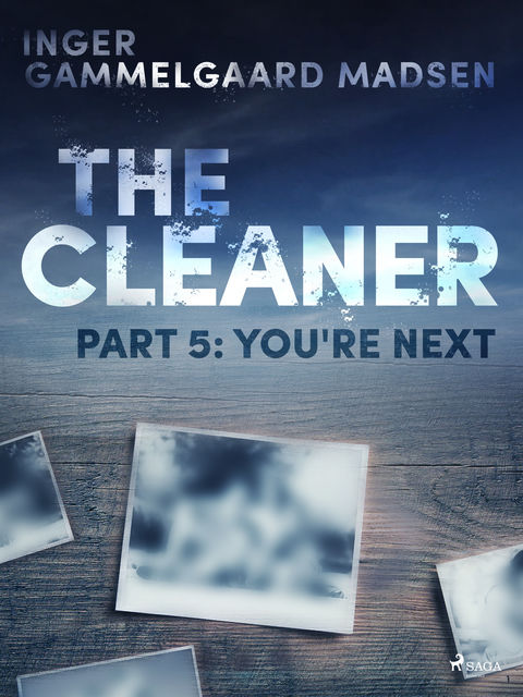 The Cleaner 5: You re Next, Inger Gammelgaard Madsen