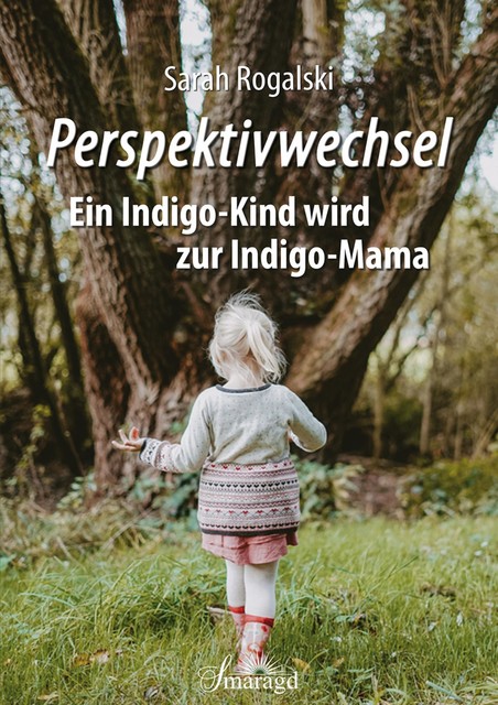 Perspektivwechsel, Sarah Rogalski