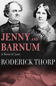 Jenny and Barnum, Roderick Thorp