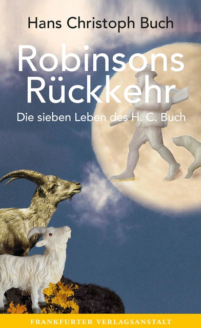 Robinsons Rückkehr, Hans Christoph Buch