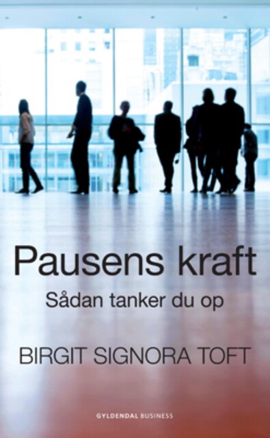 Pausens kraft, Birgit Signora Toft