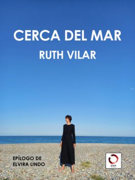 Cerca del mar, Elvira Lindo, Ruth Vilar