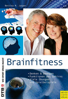 Brainfitness, Bettina M. Jasper