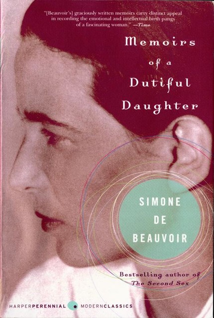 Memoirs of a Dutiful Daughter, Simone de Beauvoir