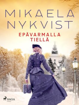 Epävarmalla tiellä, Mikaela Nykvist