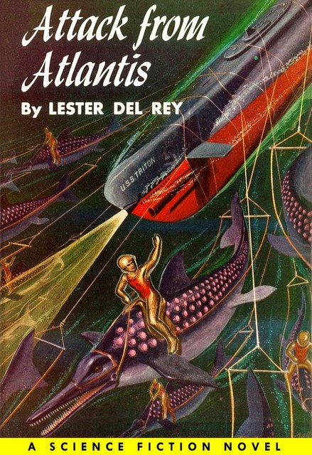 Attack from Atlantis, Lester Del Rey