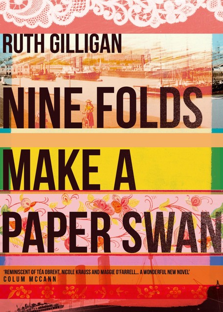 Nine Folds Make a Paper Swan, Ruth Gilligan
