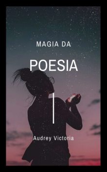 Magia da Poesia, Audrey Victoria