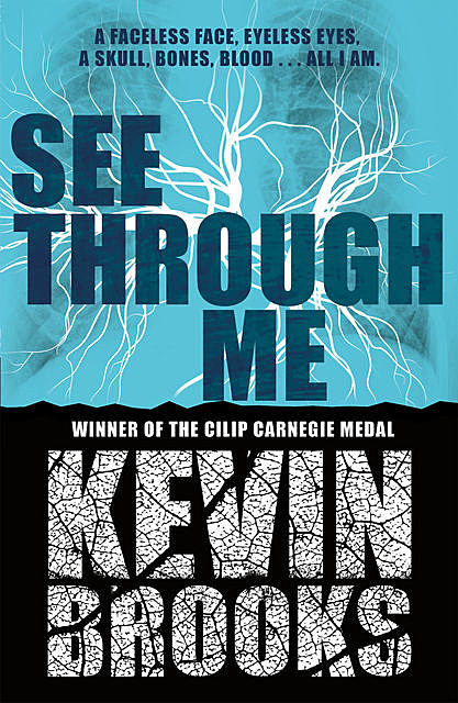 See Through Me, Kevin Brooks