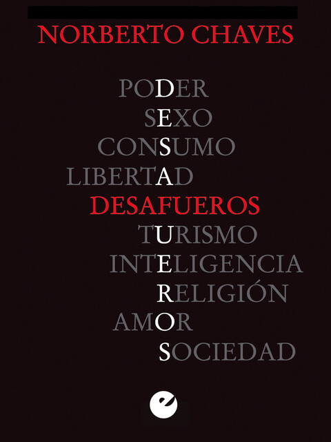 Desafueros, Norberto Chaves