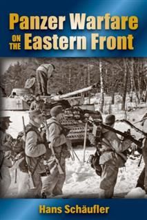 Panzer Warfare on the Eastern Front, Hans Schaufler