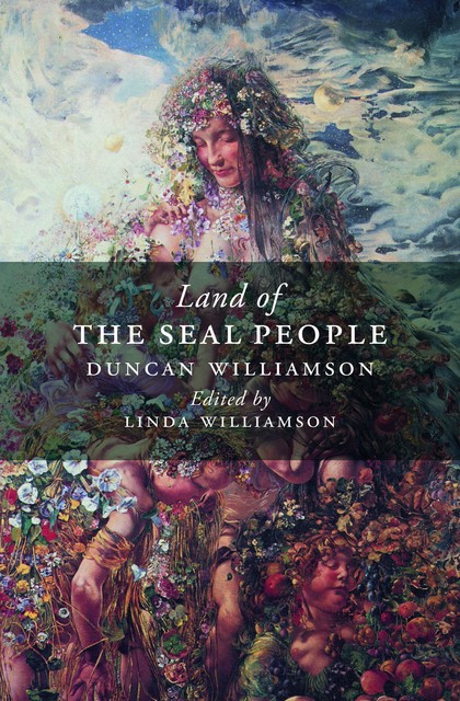 The Land of the Seal People, Duncan Williamson