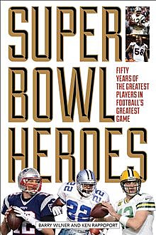 Super Bowl Heroes, Ken Rappoport, Barry Wilner