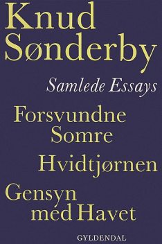 Samlede essays, Knud Sønderby