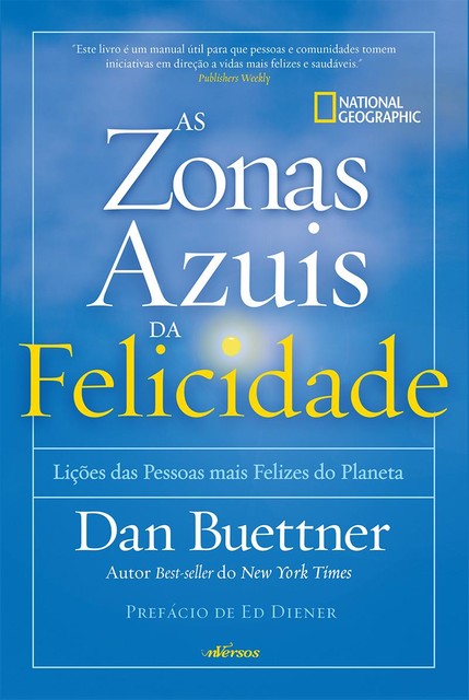 As zonas azuis da felicidade, Dan Buettner