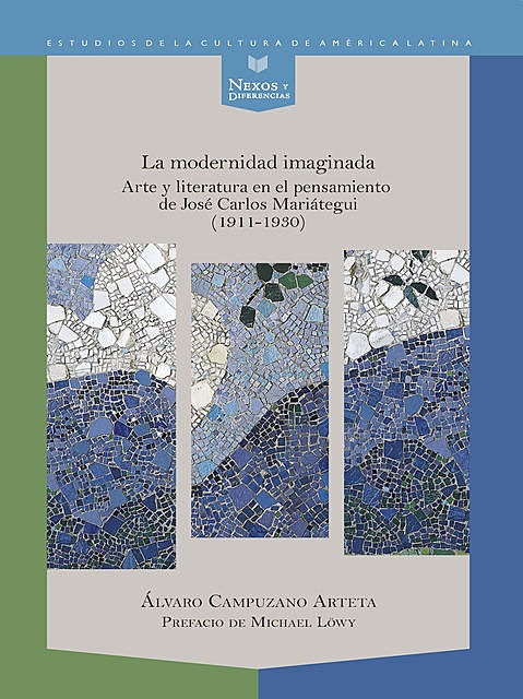 La modernidad imaginada, Álvaro Campuzano Arteta