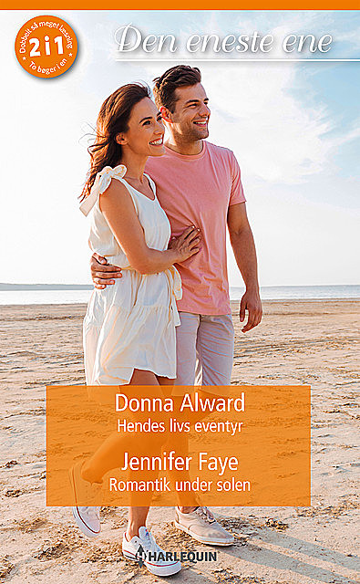 Hendes livs eventyr / Romantik under solen, Donna Alward, Jennifer Faye