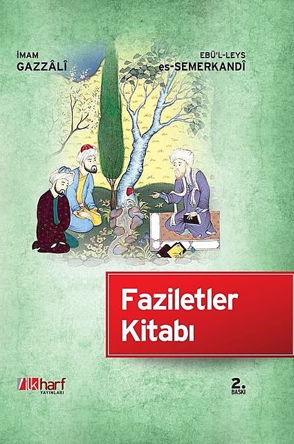 Faziletler Kitabı, imam gazali, Ebu'l Leys Semerkandi