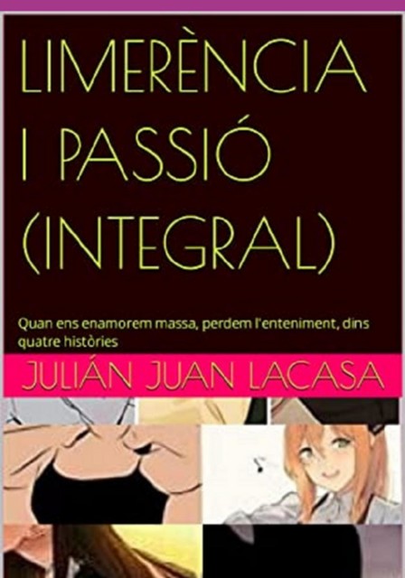 Limerència I Passió, Julián Juan Lacasa