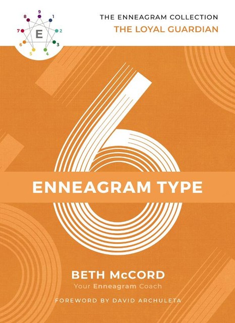 The Enneagram Type 6, Beth McCord
