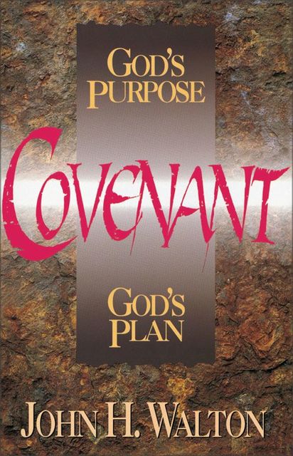 Covenant, John H. Walton