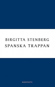 Spanska trappan, Birgitta Stenberg