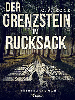 Der Grenzstein im Rucksack, C.V. Rock