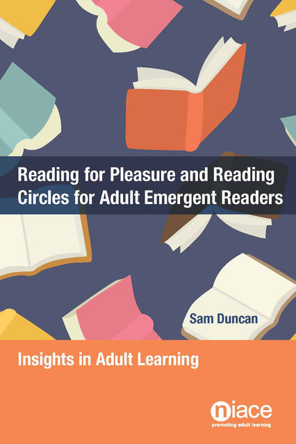 Reading for Pleasure and Reading Circles for Adult Emergent Readers, Sam Duncan